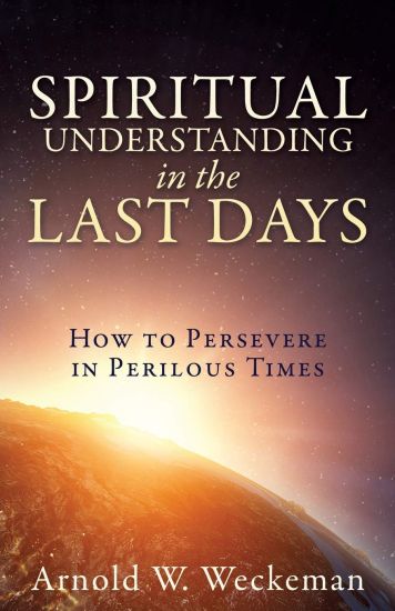 Spiritual Understanding in the Last Days