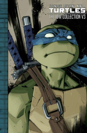 Teenage Mutant Ninja Turtles: The IDW Collection Volume 3