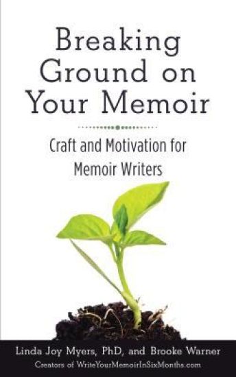 Breaking Ground on Your Memoir