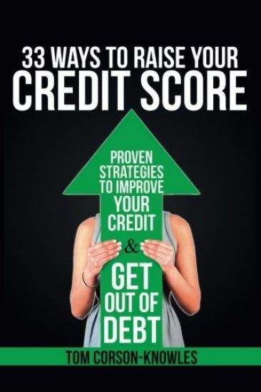 33 Ways To Raise Your Credit Score
