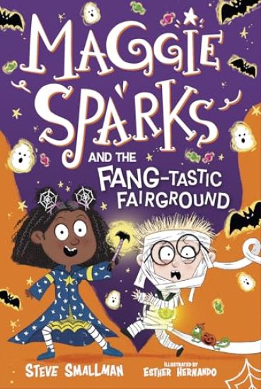 Maggie Sparks and the Fang-Tastic Fairground: Book 6