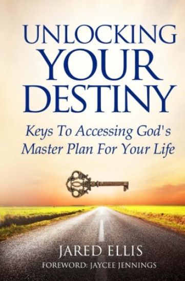 Unlocking Your Destiny: Keys to Accessing God's Master Plan for Your Life