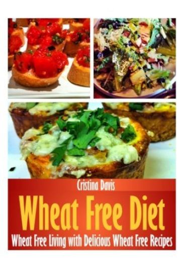 Wheat Free Diet