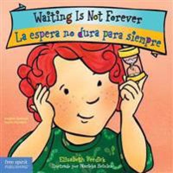 Waiting Is Not Forever / La espera no dura para siempre Board Book