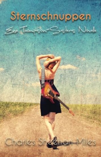 Sternschnuppen: Eine Thompson-Sisters Novelle