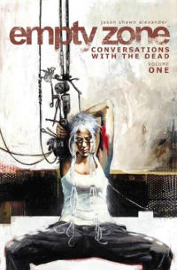 Empty Zone Volume 1: Conversations With the Dead