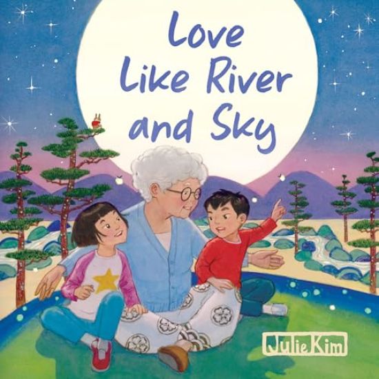 Love Like River and Sky: A Grandma's Love