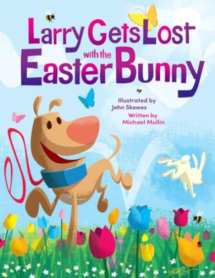 Larry Gets Lost with the Easter Bunny: A Whimsical Easter Adventure