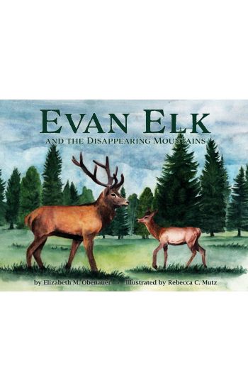 Evan Elk and the Disappearing Mountains
