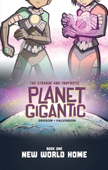 Planet Gigantic: New World Home