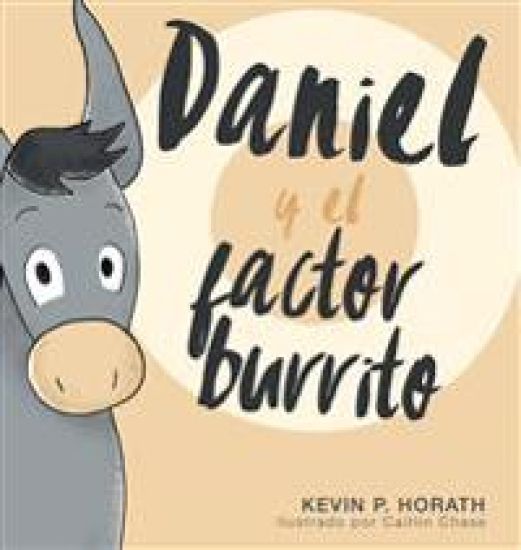 Daniel y el factor burrito