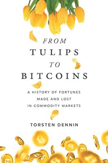 From Tulips to Bitcoins