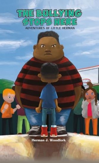 The Bullying Stops Here - Adventures of Little Herman