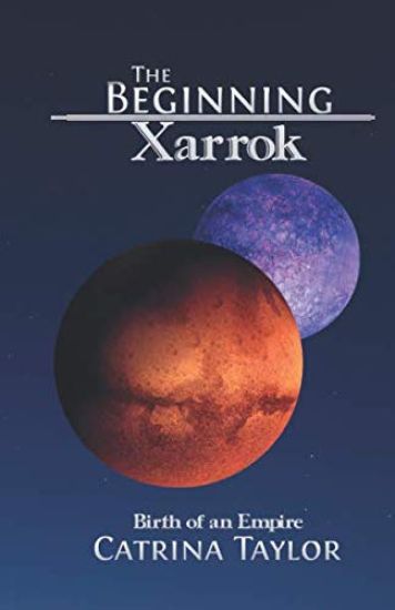 The Beginning: Birth of an Empire: Xarrok