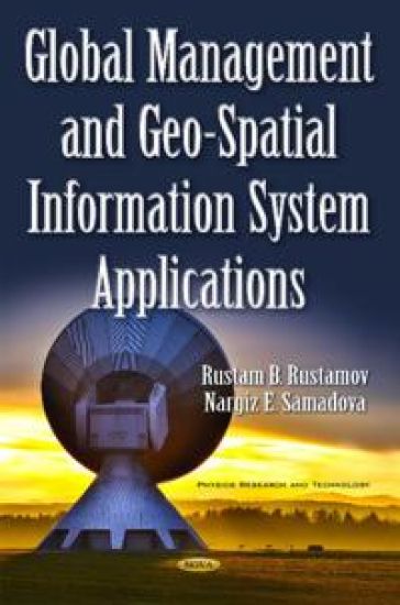 Global Management and Geo-Spatial Information System Applications