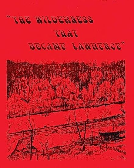 The Wilderness That Became Lawrence