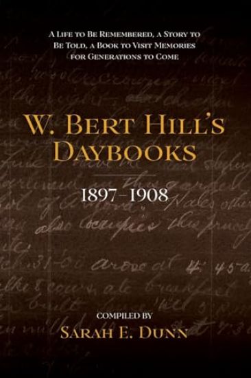 W. Bert Hill's Daybooks