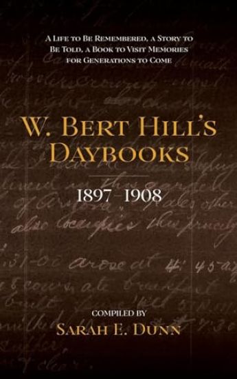 W. Bert Hill's Daybooks