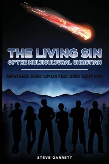 The Living Sin of the Multicultural Christian