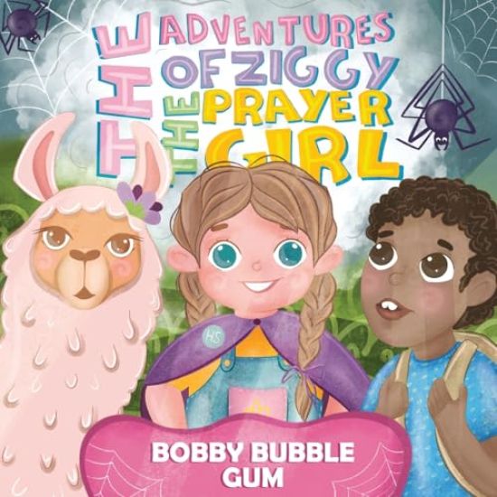 The Adventures of Ziggy The Prayer Girl