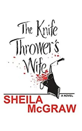 The Knife Thrower's Wife