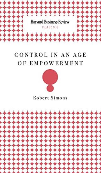 Control in an Age of Empowerment