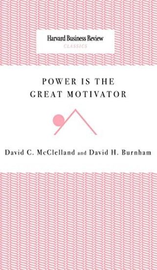 Power Is the Great Motivator