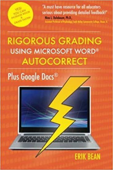 Rigorous Grading Using Microsoft Word AutoCorrect: Plus Google Docs
