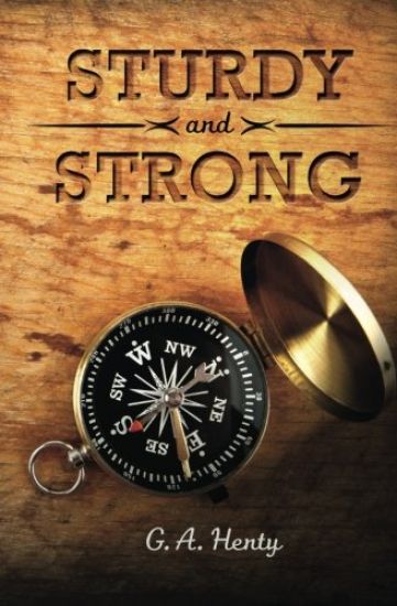 Sturdy and Strong: or How George Andrews Made His Way