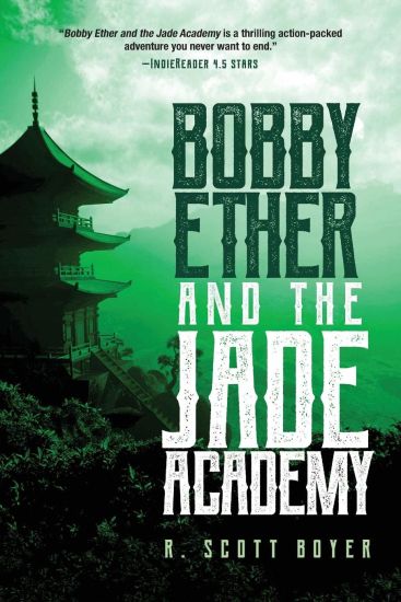 Bobby Ether and the Jade Academy