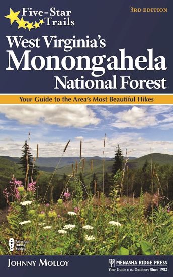 Five-Star Trails: West Virginia's Monongahela National Forest
