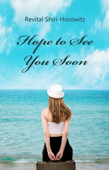 Hope to See You Soon