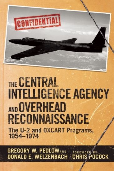 The Central Intelligence Agency and Overhead Reconnaissance