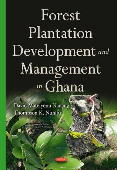 Forest Plantation DevelopmentManagement in Ghana