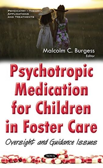 Psychotropic Medication for Children in Foster Care