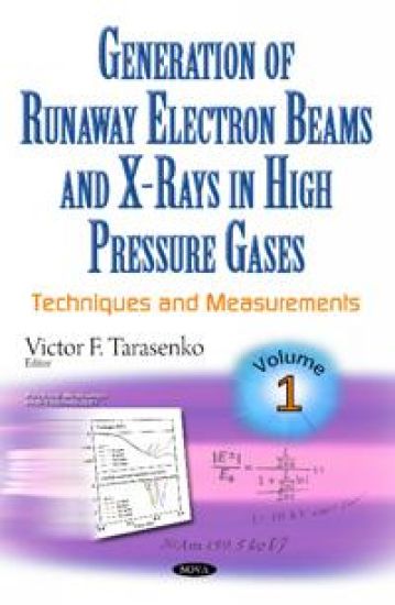 Generation of Runaway Electron Beams and X-rays in High Pressure Gases