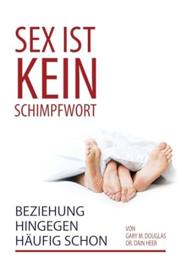 Sex ist kein Schimpfwort, Beziehung hingegen häufig schon (German)