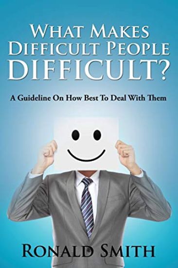What Makes Difficult People Difficult?