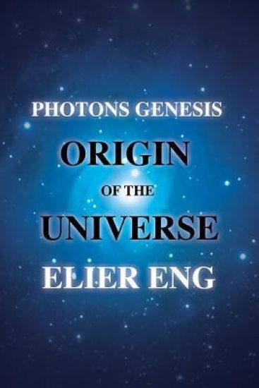 Photons Genesis Origin of the Universe