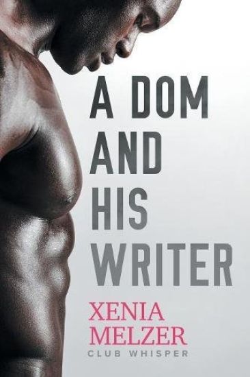 A Dom and His Writer Volume 1