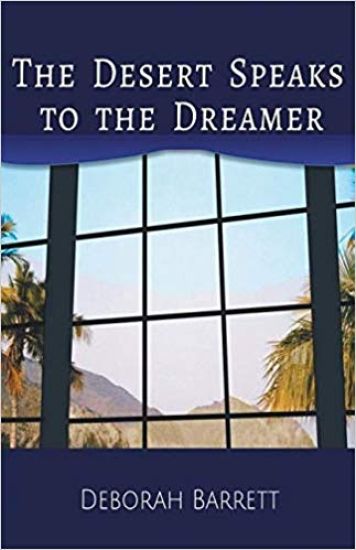 The Desert Speaks to the Dreamer
