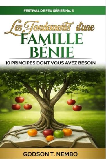 Les Fondements d'une Famille Bénie