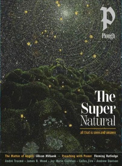 Plough Quarterly No. 45 – The Supernatural
