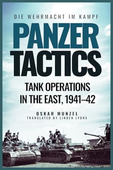 Panzer Tactics: Tank Operations in the East, 1941-42