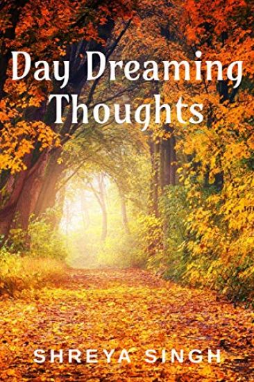 Day dreaming thoughts