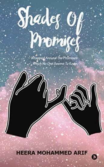 Shades of Promises: Wrapped around the Promises Which No One Seems to Keep