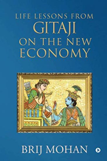 Life Lessons from Gitaji on the New Economy