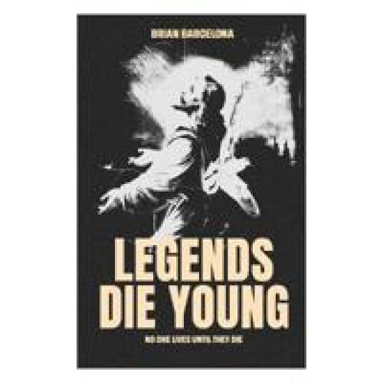 Legends Die Young