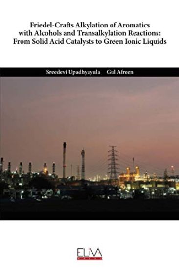 Friedel-Crafts Alkylation of Aromatics with Alcohols and Transalkylation Reactions: From Solid Acid Catalysts to Green Ionic Liquids