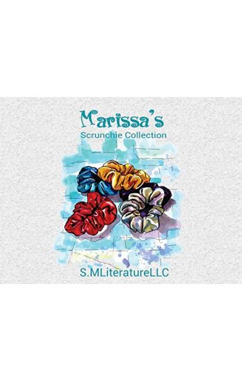 Marissa's Scrunchie Collection